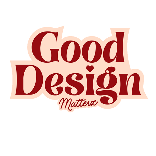 GOOD DESIGN MATTERZ